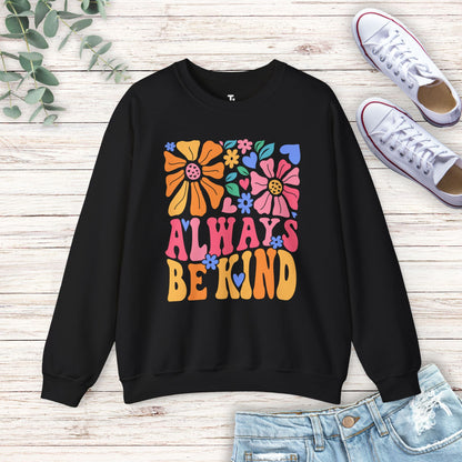 Always Be Kind Sweatshirt