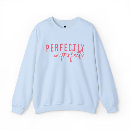 Perfectly Imperfect Sweatshirt | Affirmation Quotes Tops for Women, Sizes Up to 5XL