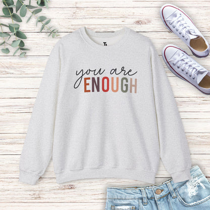 You Are Enough v2 Sweatshirt