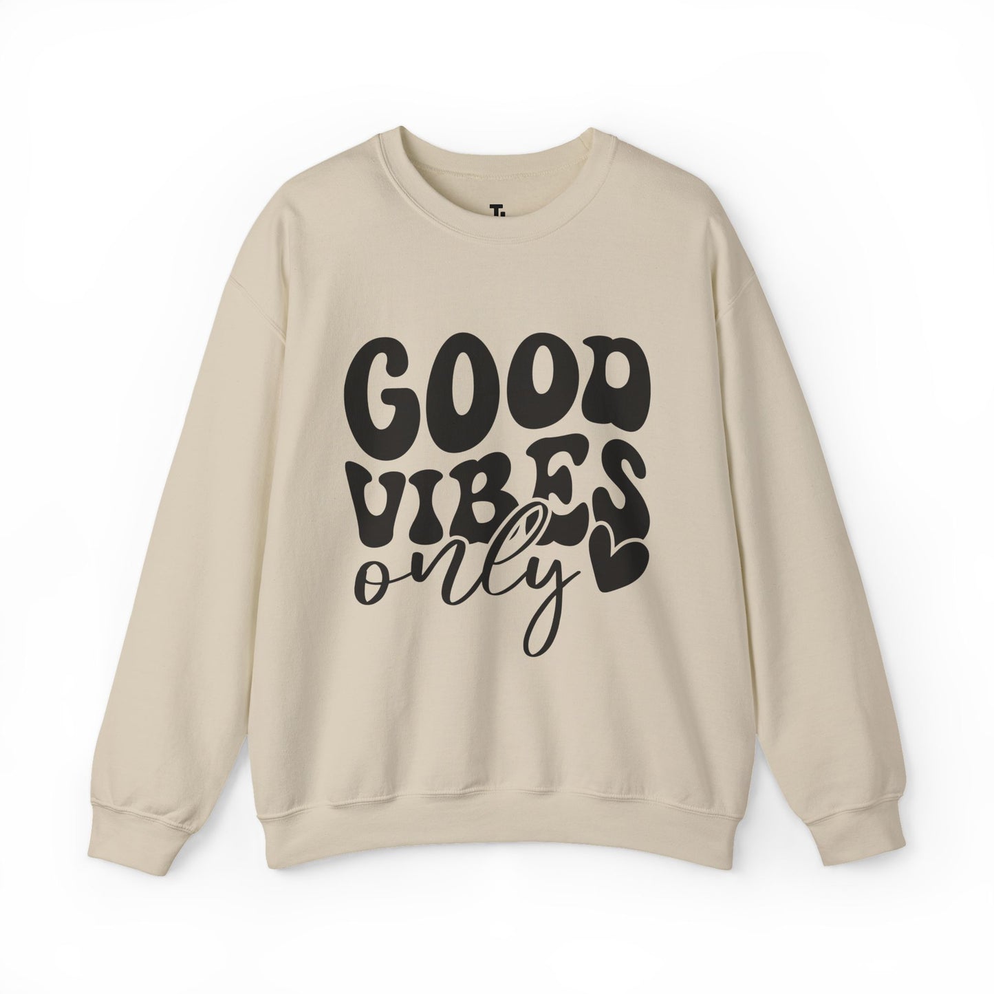 Good Vibes Only | Positive Affirmation Sweatshirt for Women, Plus Sizes Up to 5XL