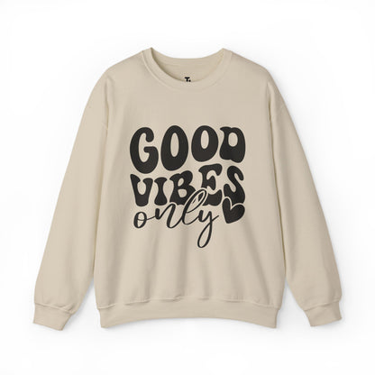 Good Vibes Only | Positive Affirmation Sweatshirt for Women, Plus Sizes Up to 5XL