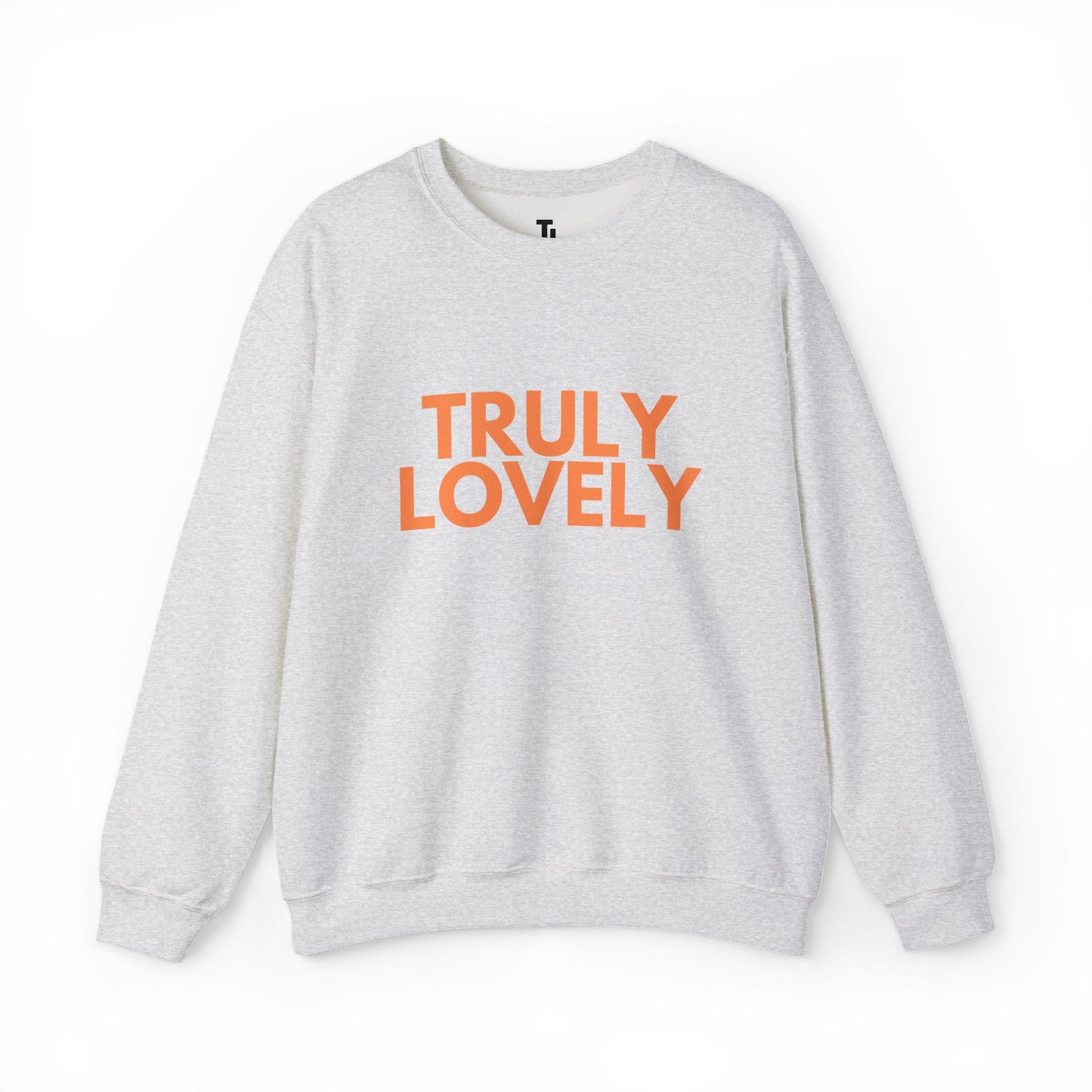 Gray sweatshirt with 'TRULY LOVELY' text in orange on a white background