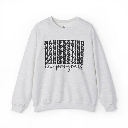 Manifesting In Progress Sweatshirt