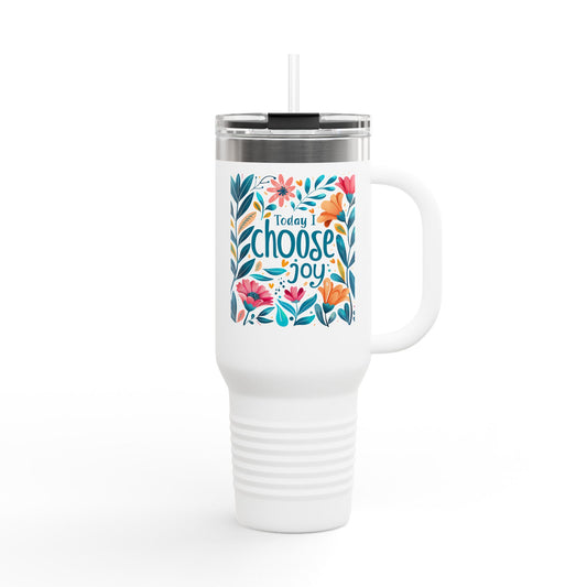 Today I Choose Joy Insulated Travel Mug - 40oz