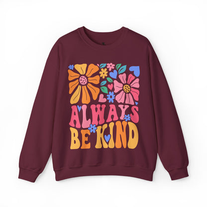 Always Be Kind | Positive Affirmation Sweatshirt for Women, Plus Sizes Up to 5XL