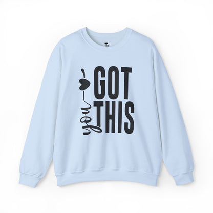You Got This | Motivational Sweatshirt for Women, Sizes Up to 5XL