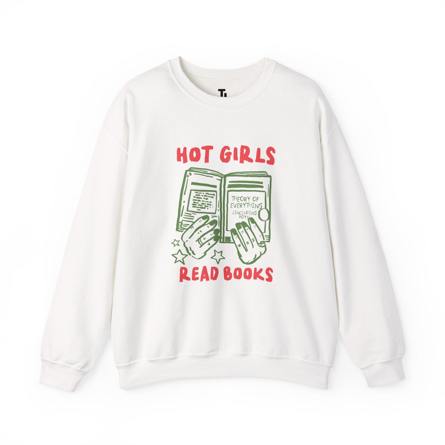 Hot Girls Read Books | Women's Sweatshirt