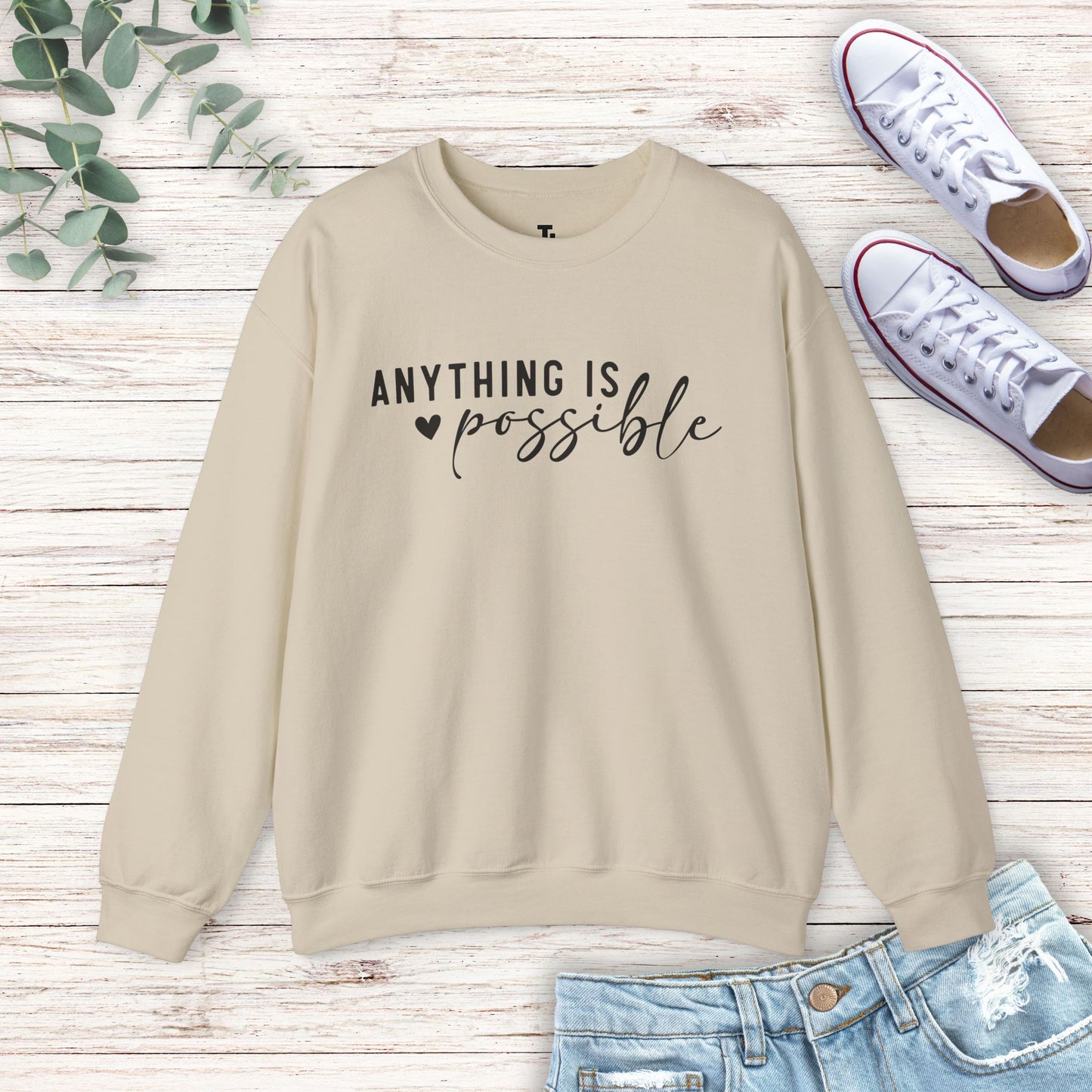 Anything Is Possible Sweatshirt