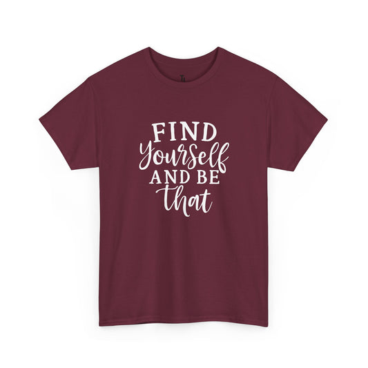 Find Yourself T-shirt | Inspirational Gifts for Women, Sizes Up to 5XL