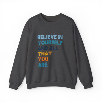Believe In Yourself Sweatshirt | Motivational Sweatshirt for Women, Sizes Up to 5XL