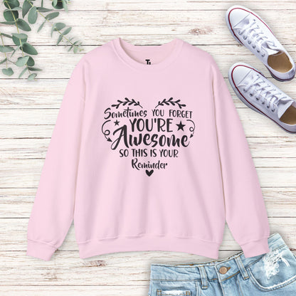 You're Awesome Sweatshirt