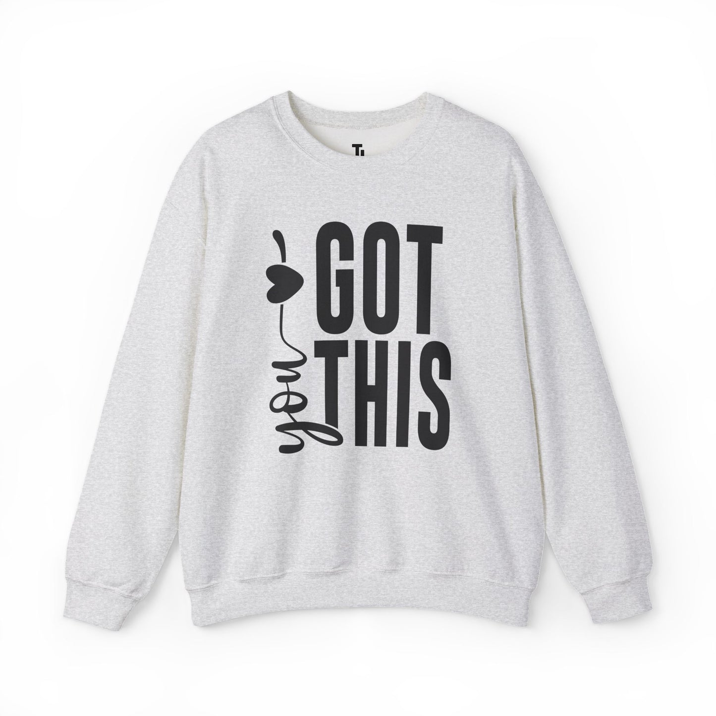 You Got This | Motivational Sweatshirt for Women, Sizes Up to 5XL