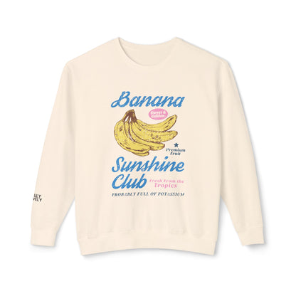 Banana Sunshine Club | Lightweight Sweatshirt