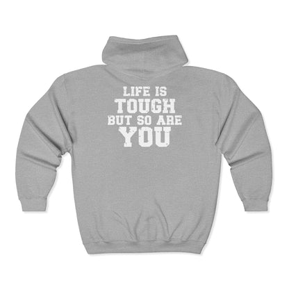 Life Is Tough Zip Hoodie | Motivational Sweatshirt for Women, Sizes Up to 3XL