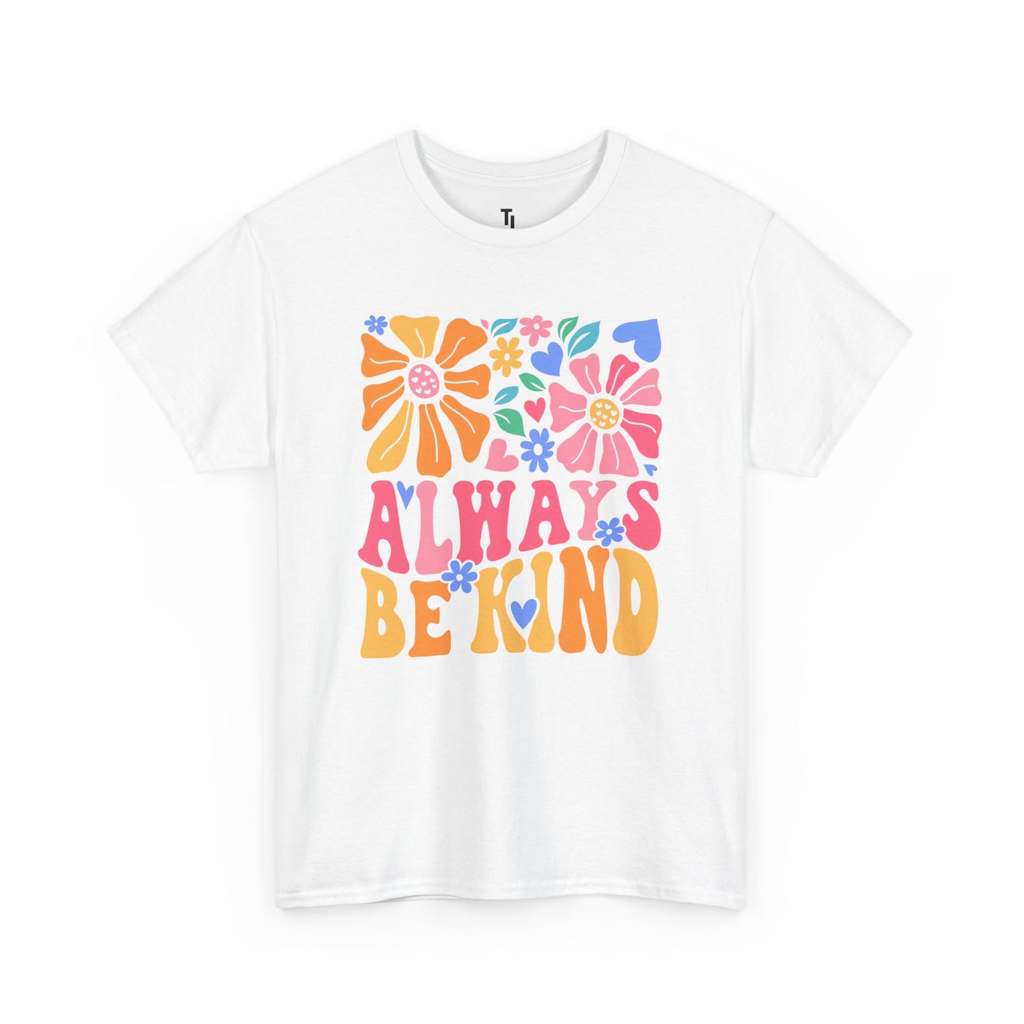 Always Be Kind T-shirt