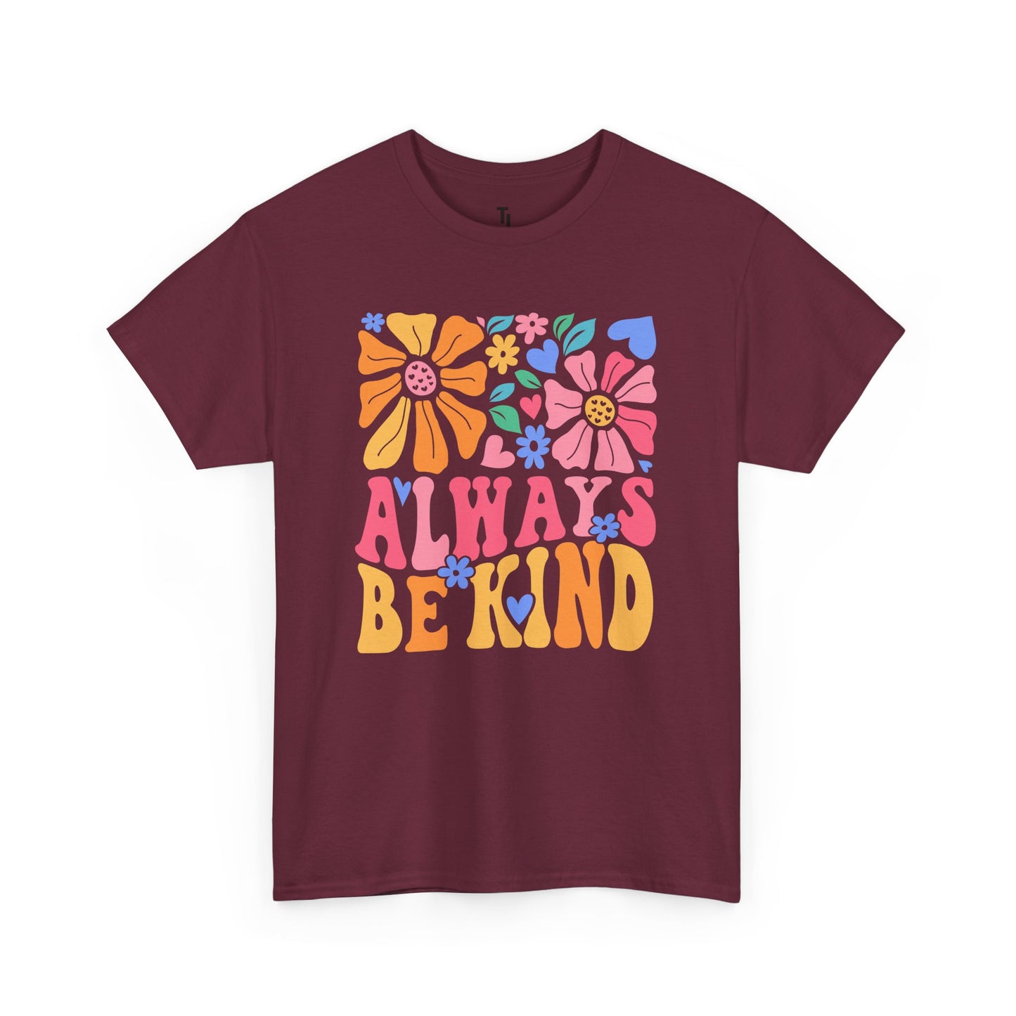 Always Be Kind T-shirt
