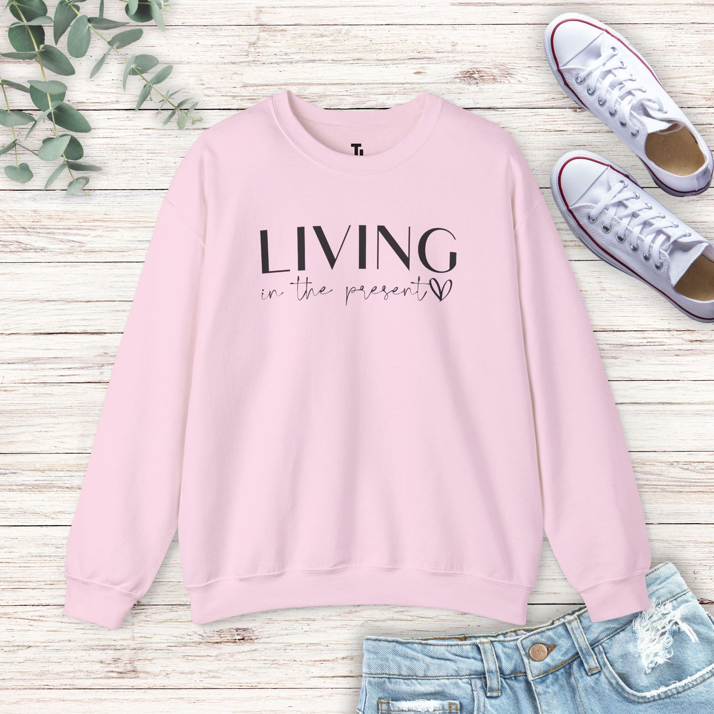 Living In The Present Sweatshirt