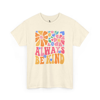 Always Be Kind T-shirt
