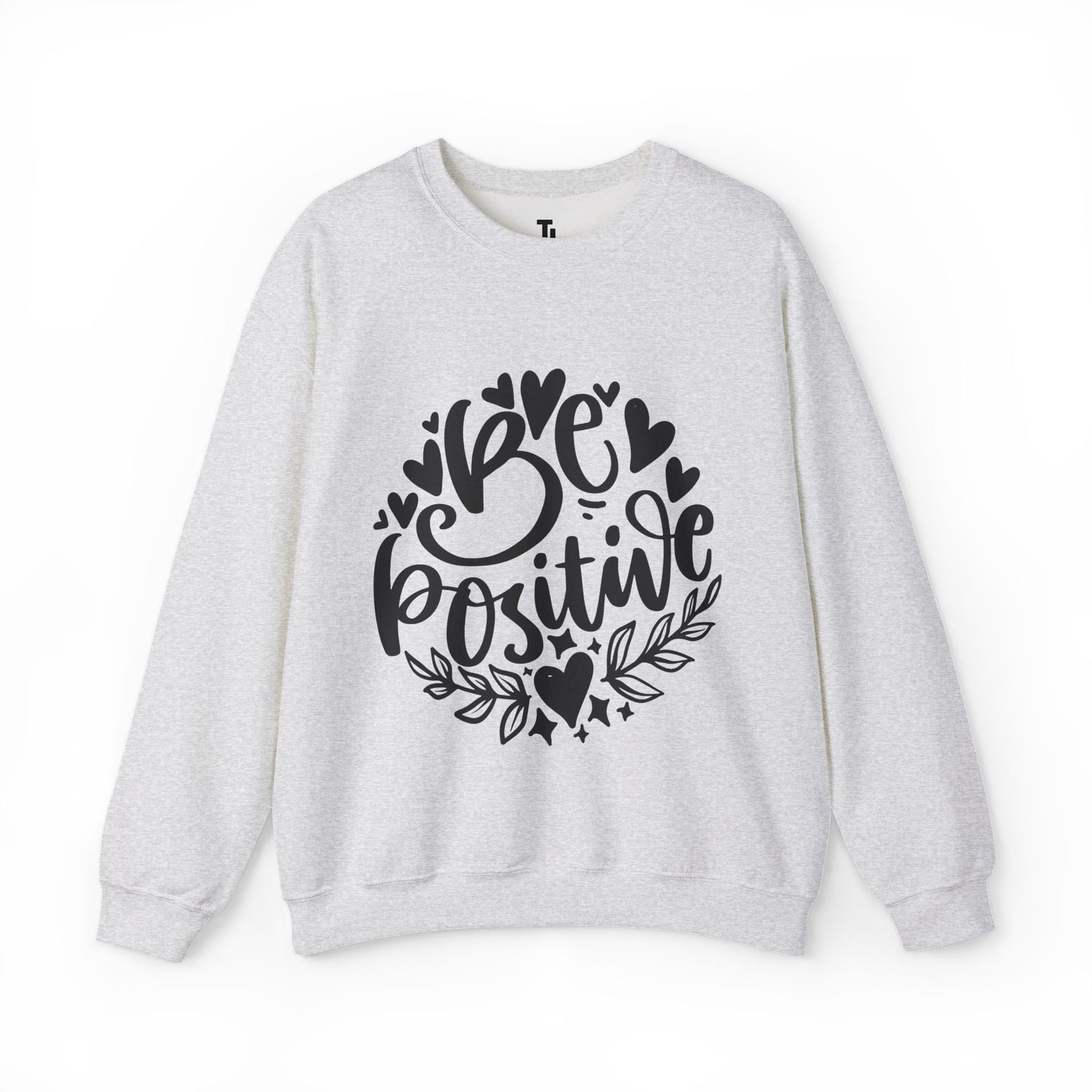 Be Positive Sweatshirt