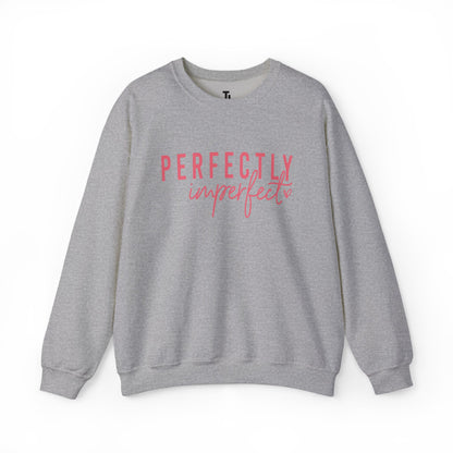 Perfectly Imperfect Sweatshirt | Affirmation Quotes Tops for Women, Sizes Up to 5XL