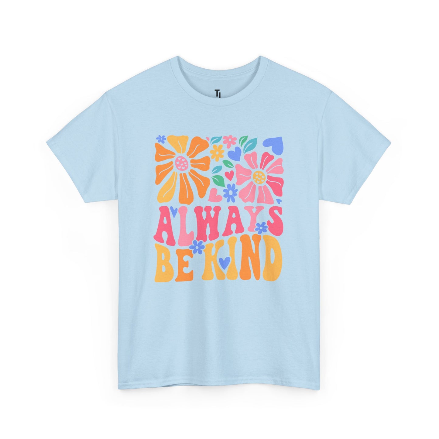 Always Be Kind T-shirt