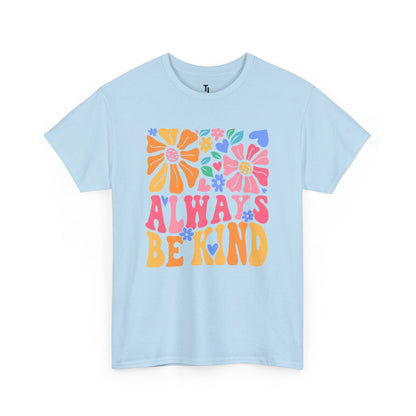 Always Be Kind T-shirt