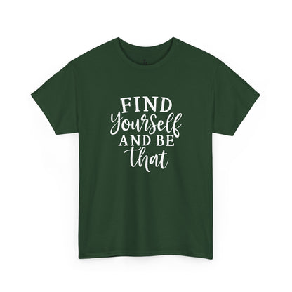 Find Yourself T-shirt | Inspirational Gifts for Women, Sizes Up to 5XL