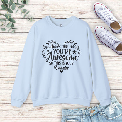 You're Awesome Sweatshirt