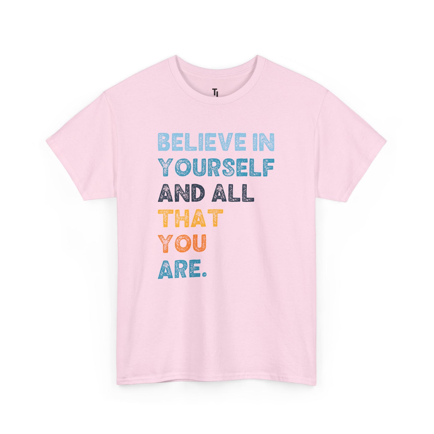 Believe In Yourself | Motivational T-shirt for Women, Sizes Up to 5XL