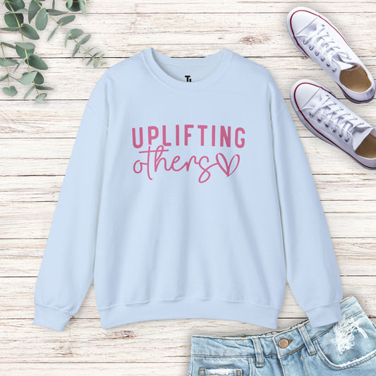 Uplifting Others Sweatshirt