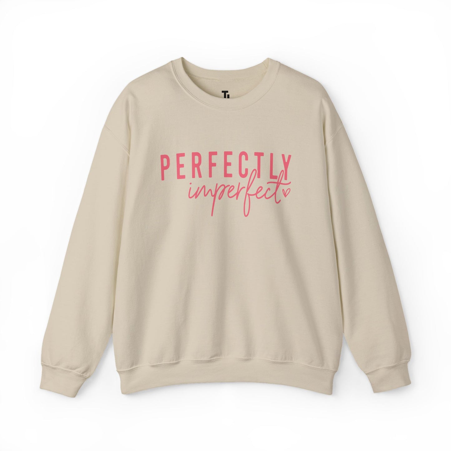Perfectly Imperfect Sweatshirt | Affirmation Quotes Tops for Women, Sizes Up to 5XL