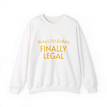 Finally Legal 21st Birthday Crewneck Sweatshirt — Personalizable Text