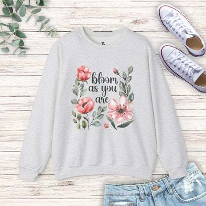 Bloom As You Are Sweatshirt