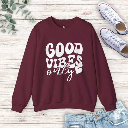 Good Vibes Only Sweatshirt