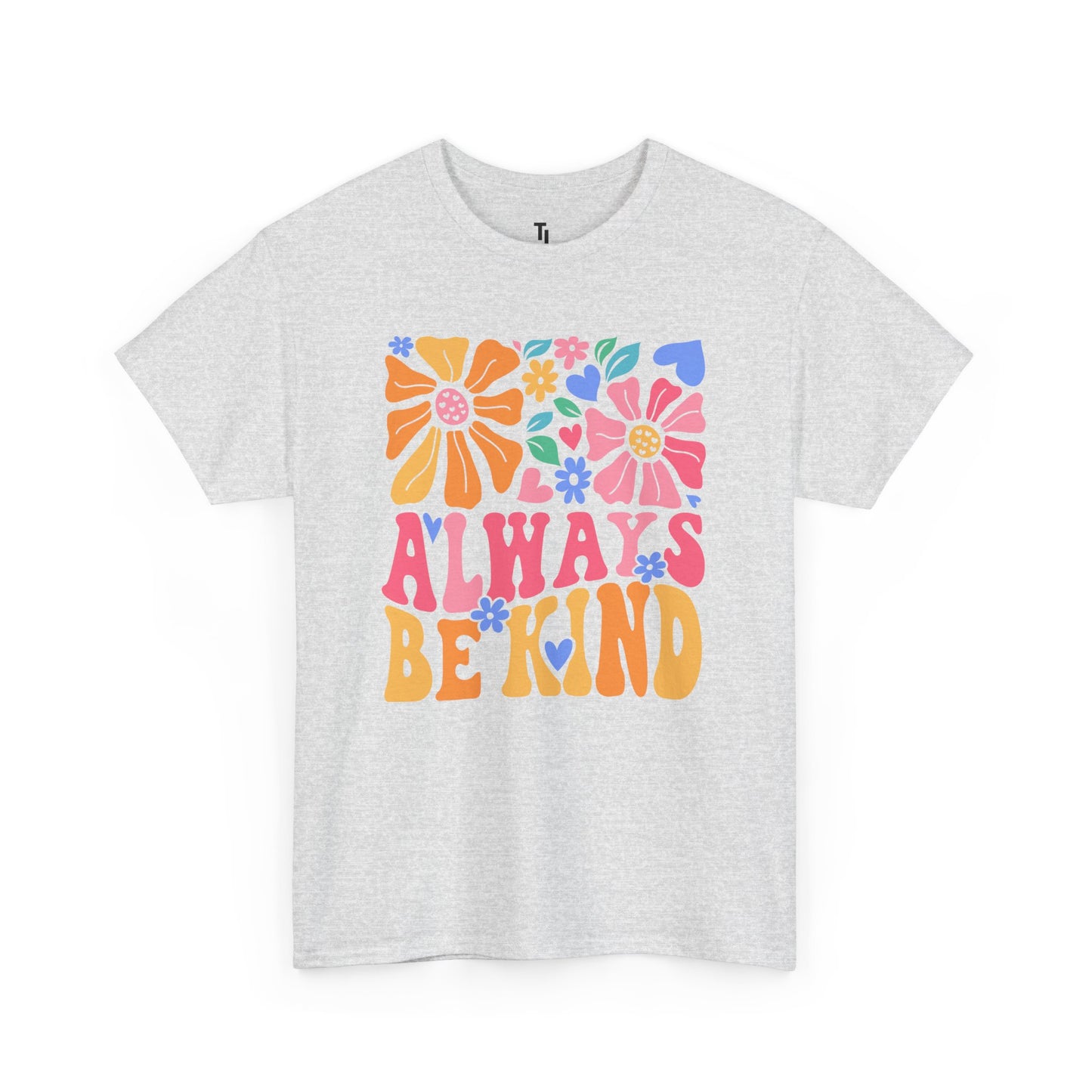 Always Be Kind T-shirt