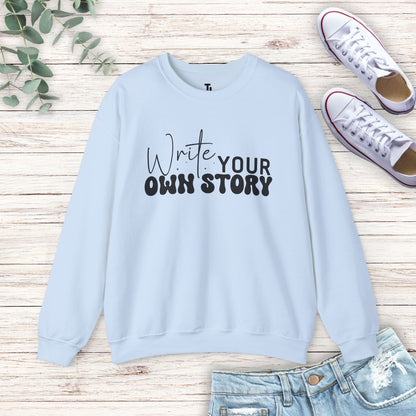 Write Your Own Story Sweatshirt