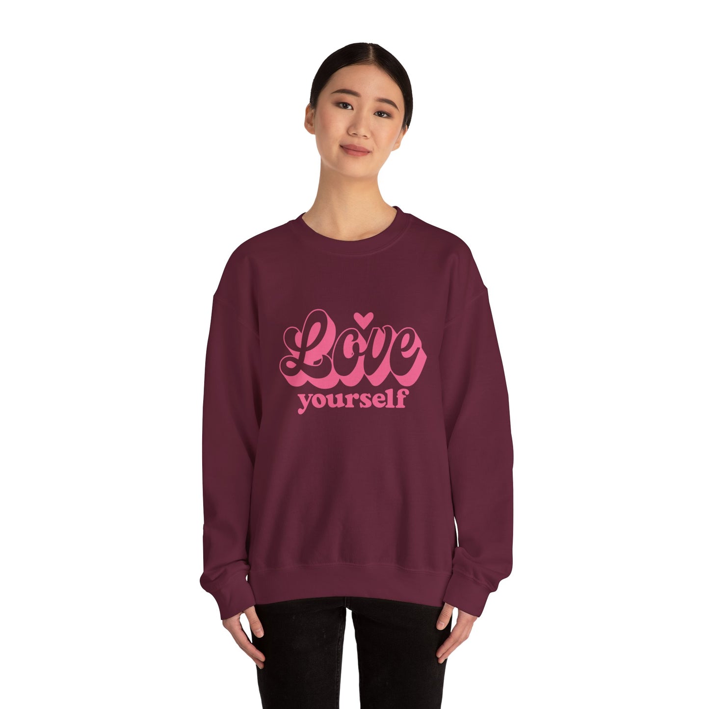 Love Yourself Sweatshirt | Motivational Gift for Her | Sizes up to 5XL