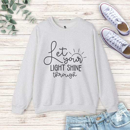 Let Your Light Shine Sweatshirt