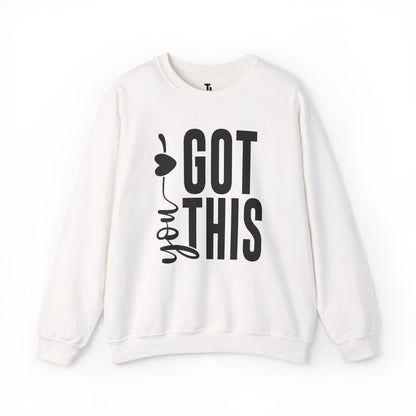 You Got This | Motivational Sweatshirt for Women, Sizes Up to 5XL