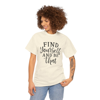 Find Yourself T-shirt | Inspirational Gifts for Women, Sizes Up to 5XL