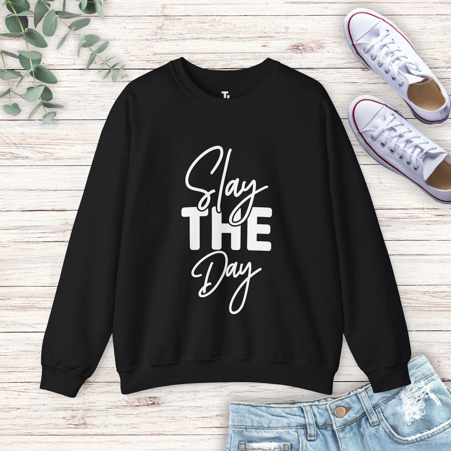 Slay The Day Sweatshirt