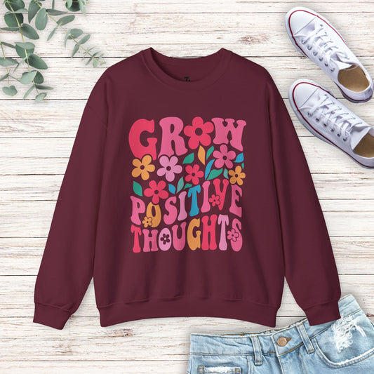 Grow Positive Thoughts Sweatshirt