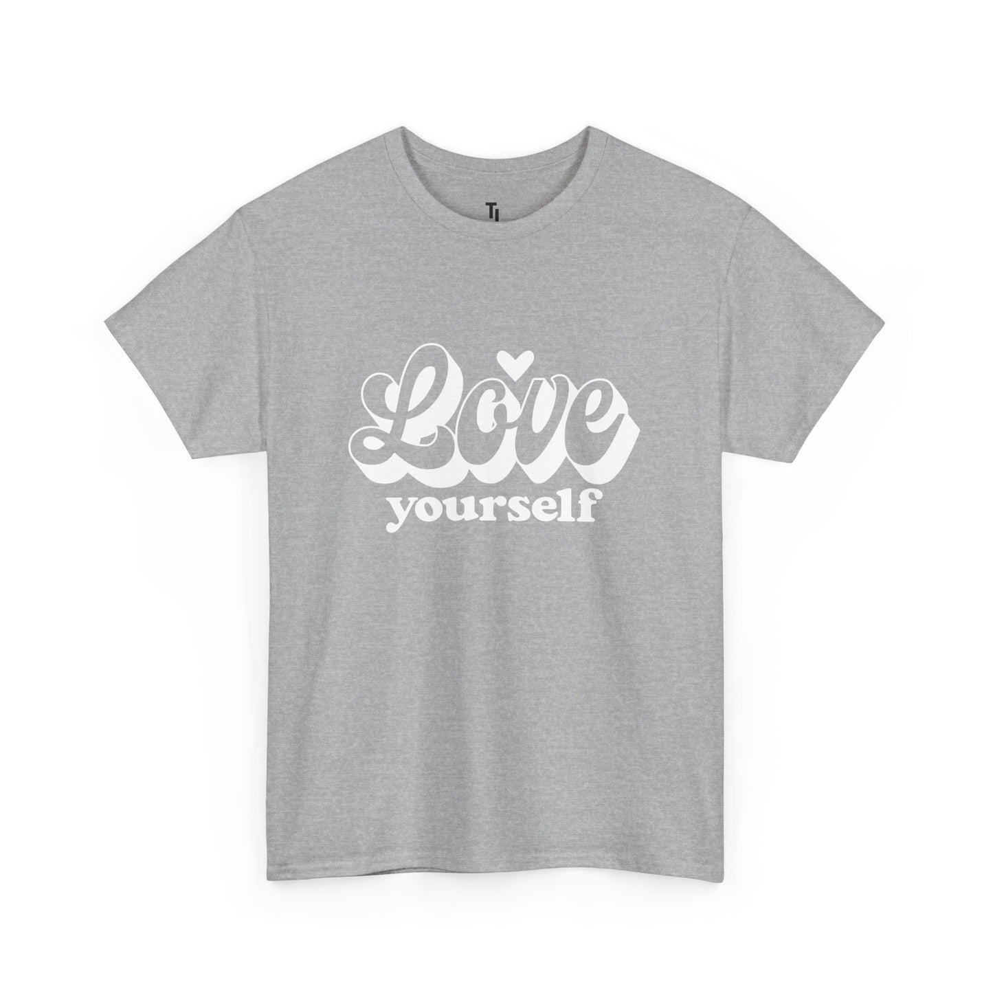 Love Yourself Motivational T-shirt  for Women