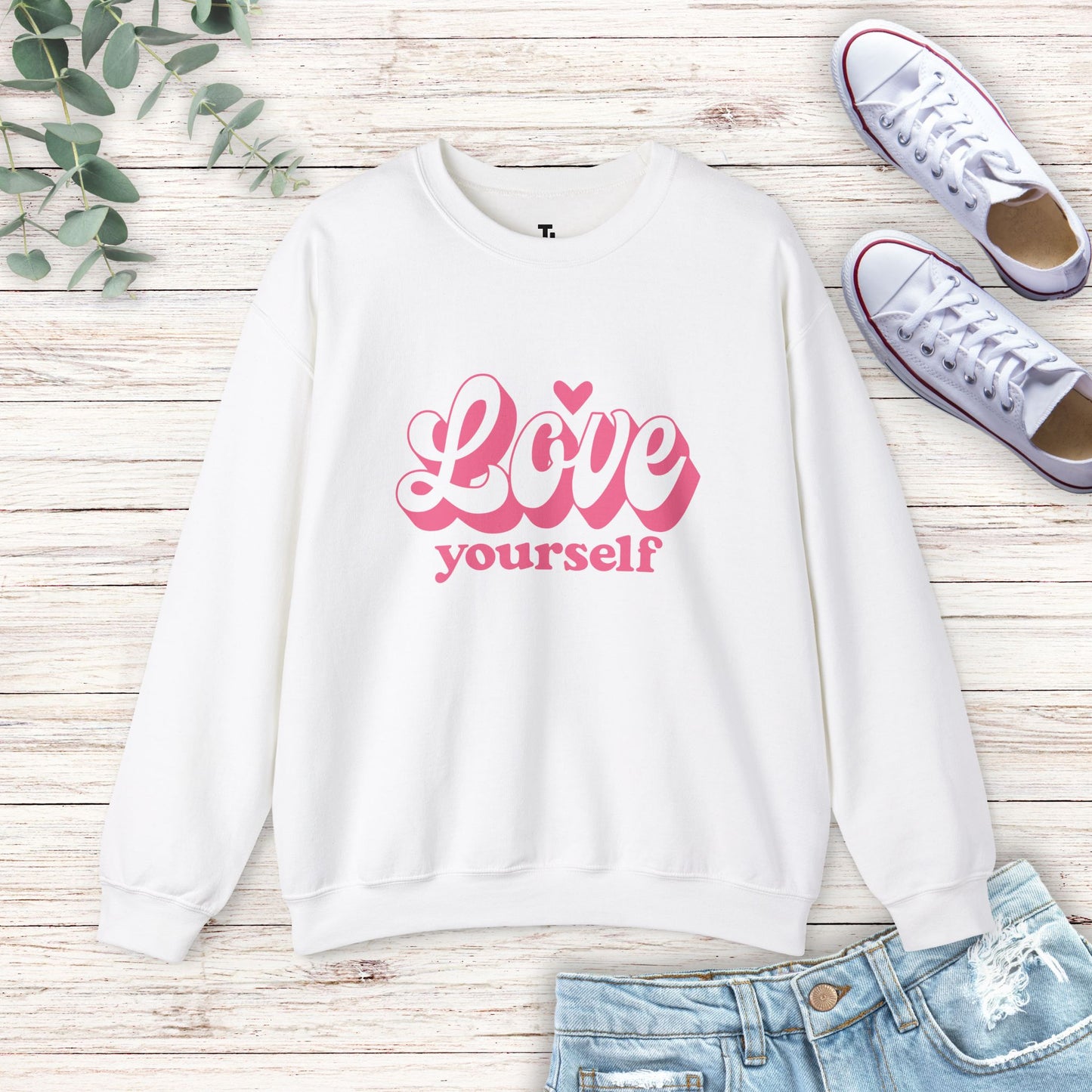 Love Yourself Sweatshirt