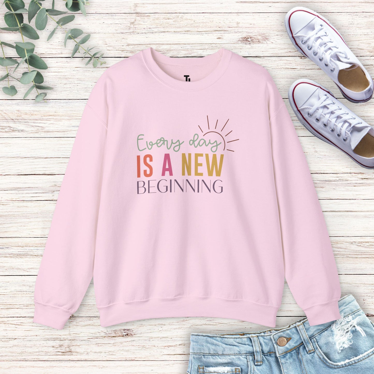 Every Day Is A New Beginning Sweatshirt