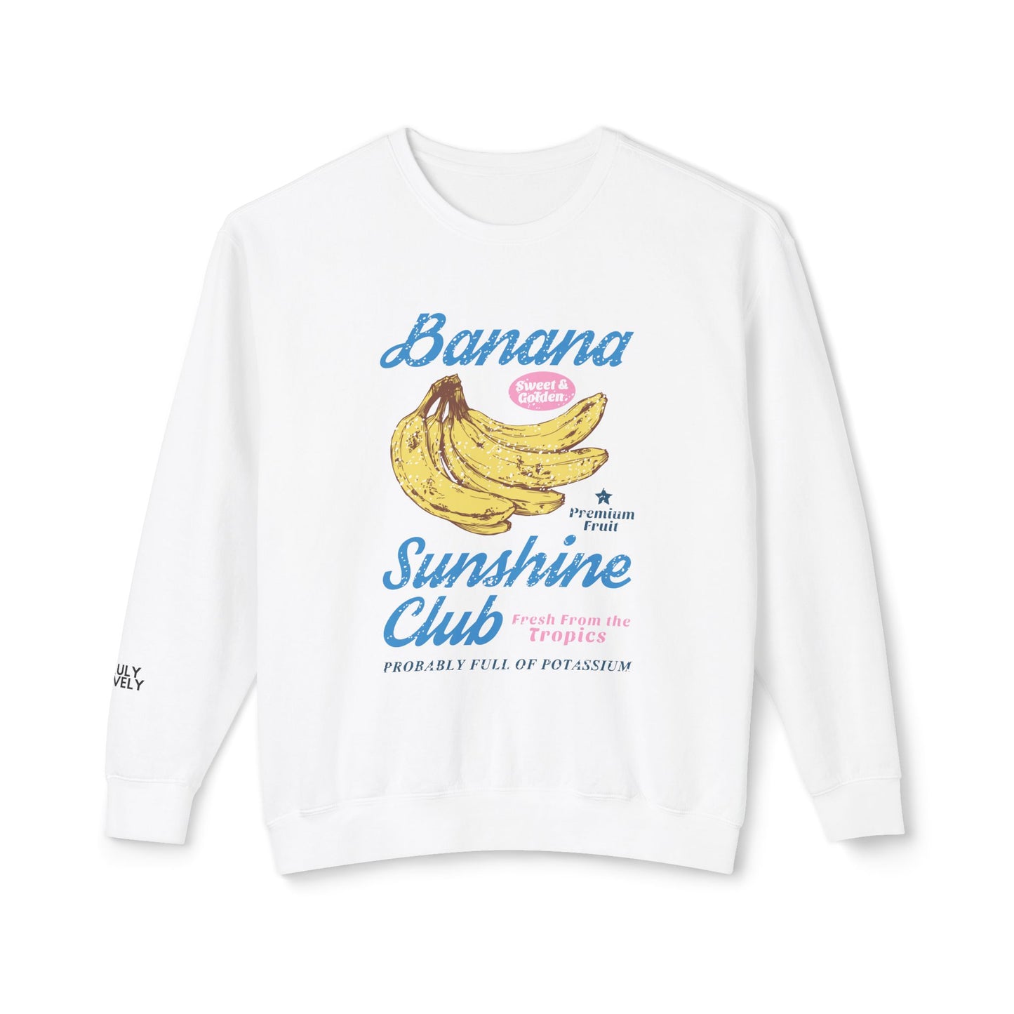 Banana Sunshine Club | Lightweight Sweatshirt