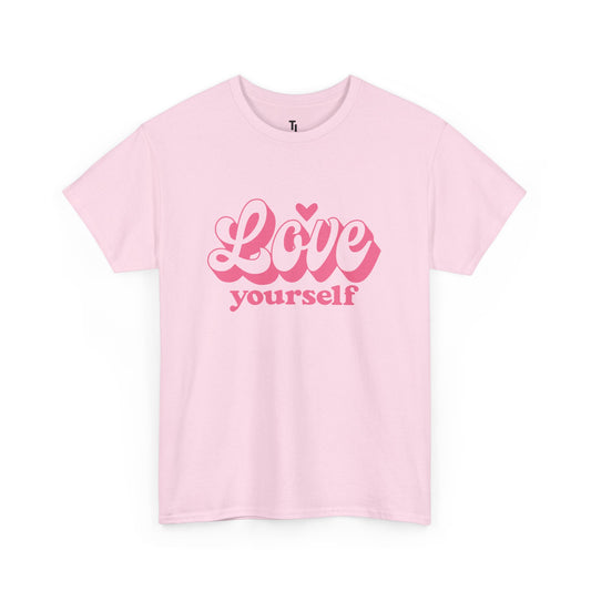 Love Yourself Motivational T-shirt  for Women