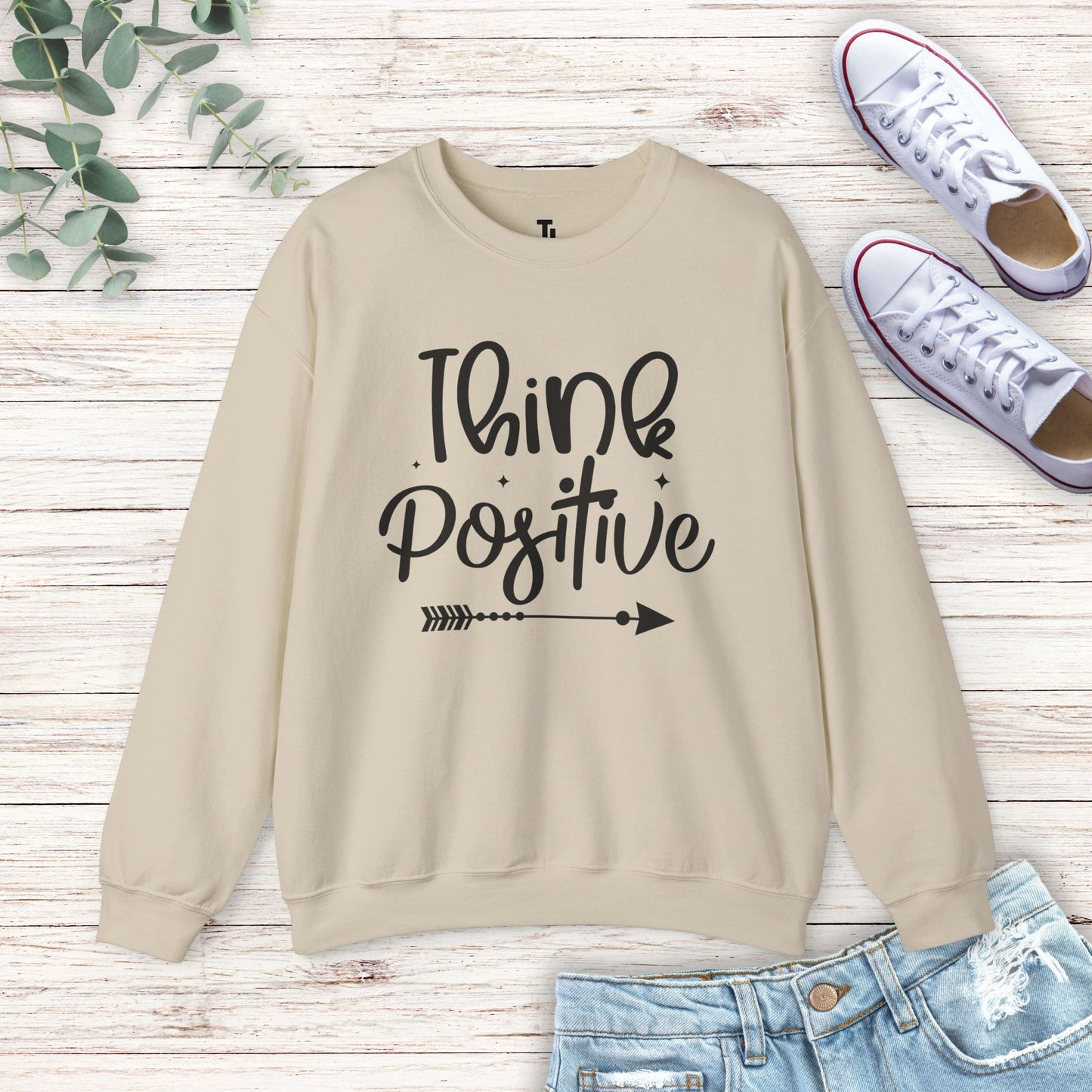 Think Positive Sweatshirt