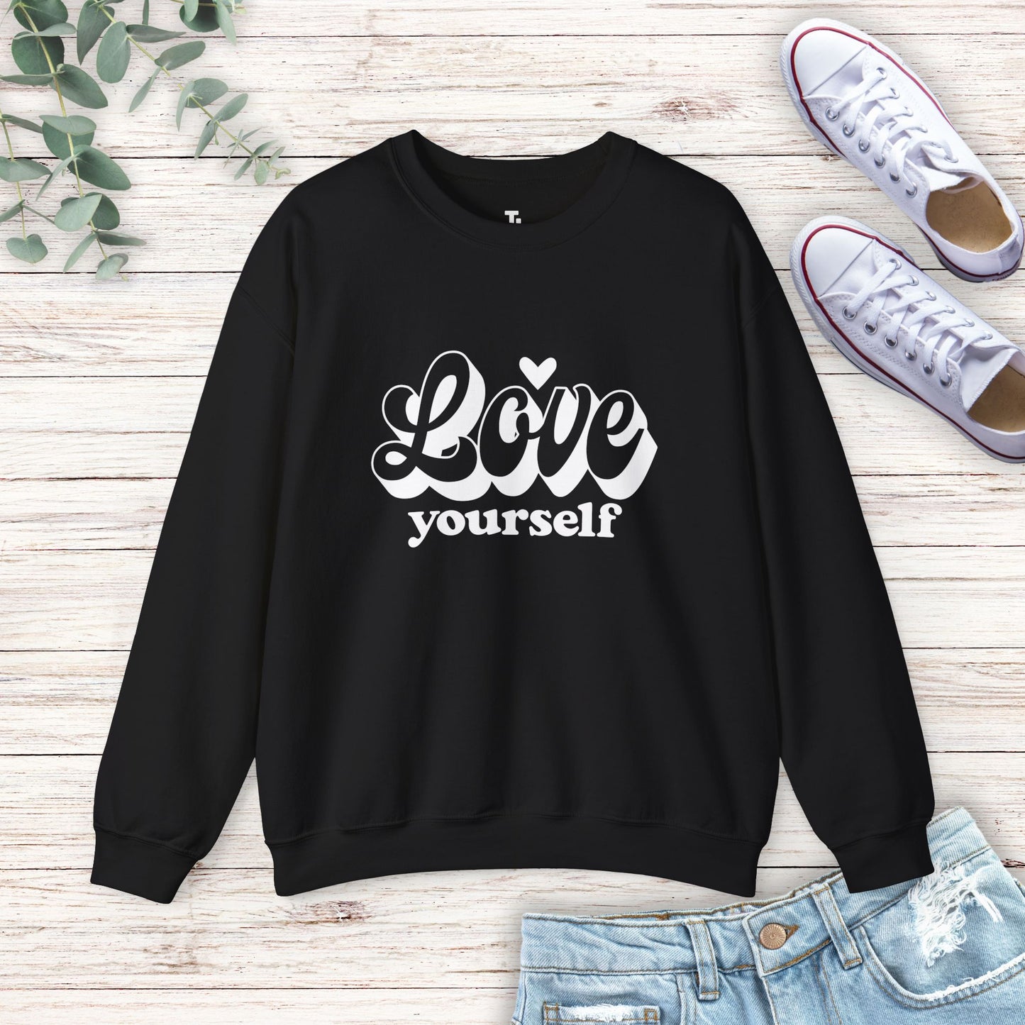 Love Yourself Sweatshirt