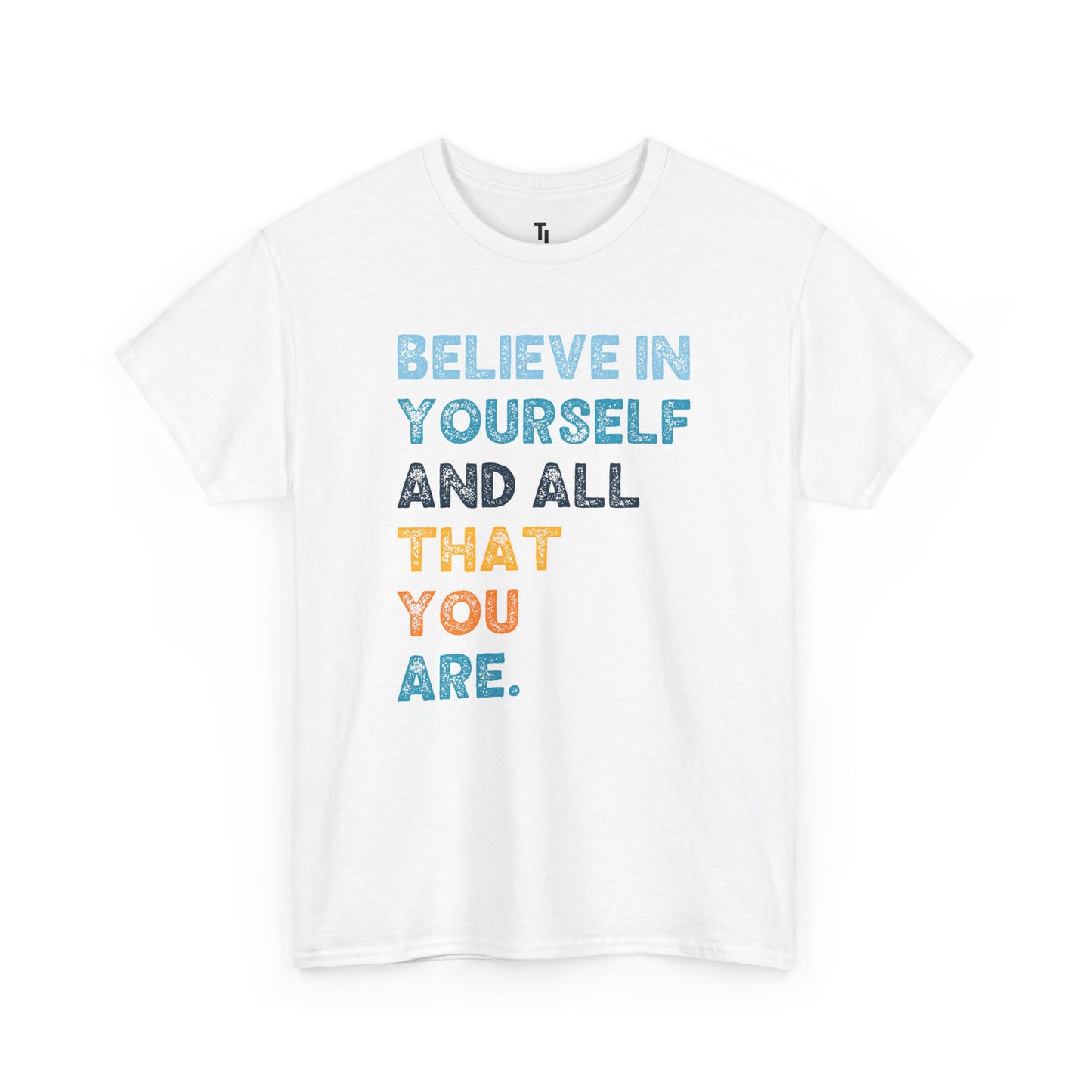 Believe In Yourself | Motivational T-shirt for Women, Sizes Up to 5XL